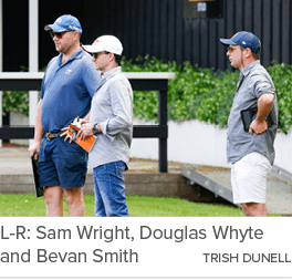 L R: Sam Wright, Douglas Whyte and Bevan Smith trish dunel