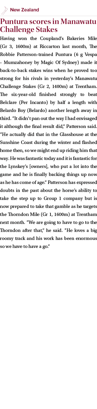 ￼ Puntura scores in Manawatu Challenge Stakes Having won the Coupland’s Bakeries Mile (Gr 3, 1600m) at Riccarton last...
