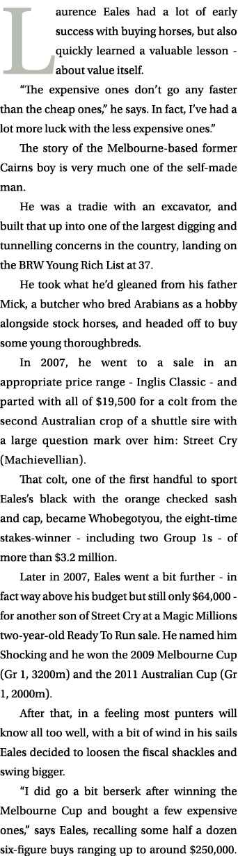 Laurence Eales had a lot of early success with buying horses, but also quickly learned a valuable lesson about value ...