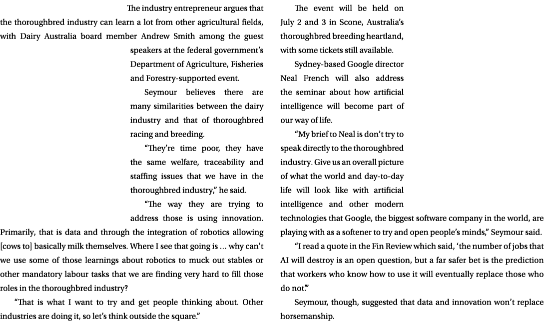 The industry entrepreneur argues that the thoroughbred industry can learn a lot from other agricultural fields, with ...