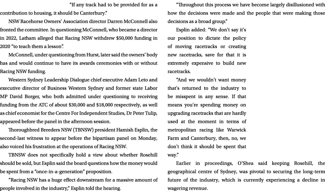 “If any track had to be provided for as a contribution to housing, it should be Canterbury.” NSW Racehorse Owners’ As...