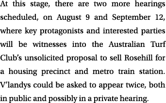 At this stage, there are two more hearings scheduled, on August 9 and September 12, where key protagonists and intere...