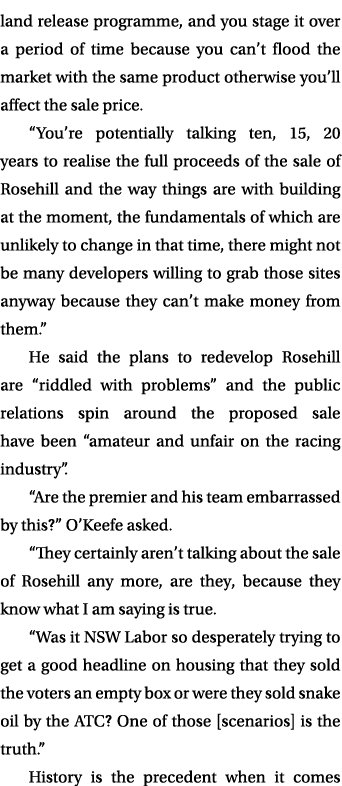 land release programme, and you stage it over a period of time because you can’t flood the market with the same produ...