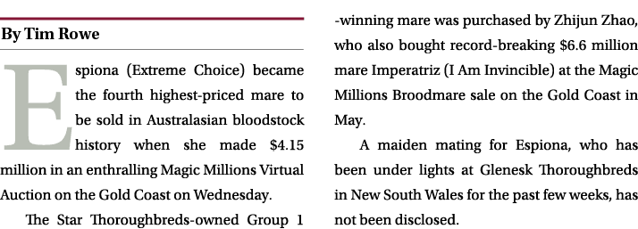 ￼ Espiona (Extreme Choice) became the fourth highest priced mare to be sold in Australasian bloodstock history when s...