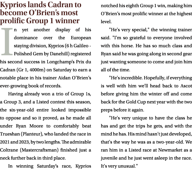 Kyprios lands Cadran to become O’Brien’s most prolific Group 1 winner In yet another display of his dominance over th...