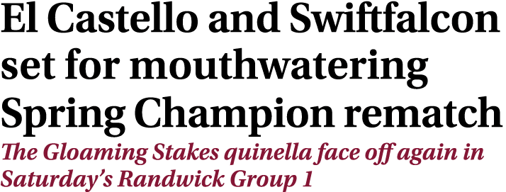 El Castello and Swiftfalcon set for mouthwatering Spring Champion rematch The Gloaming Stakes quinella face off again...