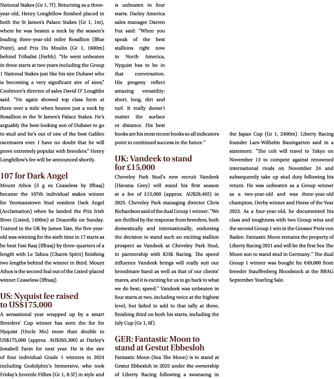 National Stakes (Gr 1, 7f). Returning as a three year old, Henry Longfellow finished placed in both the St James’s Pa...