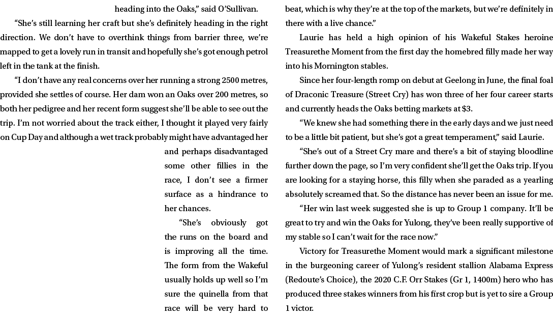 heading into the Oaks,” said O’Sullivan. “She’s still learning her craft but she’s definitely heading in the right di...