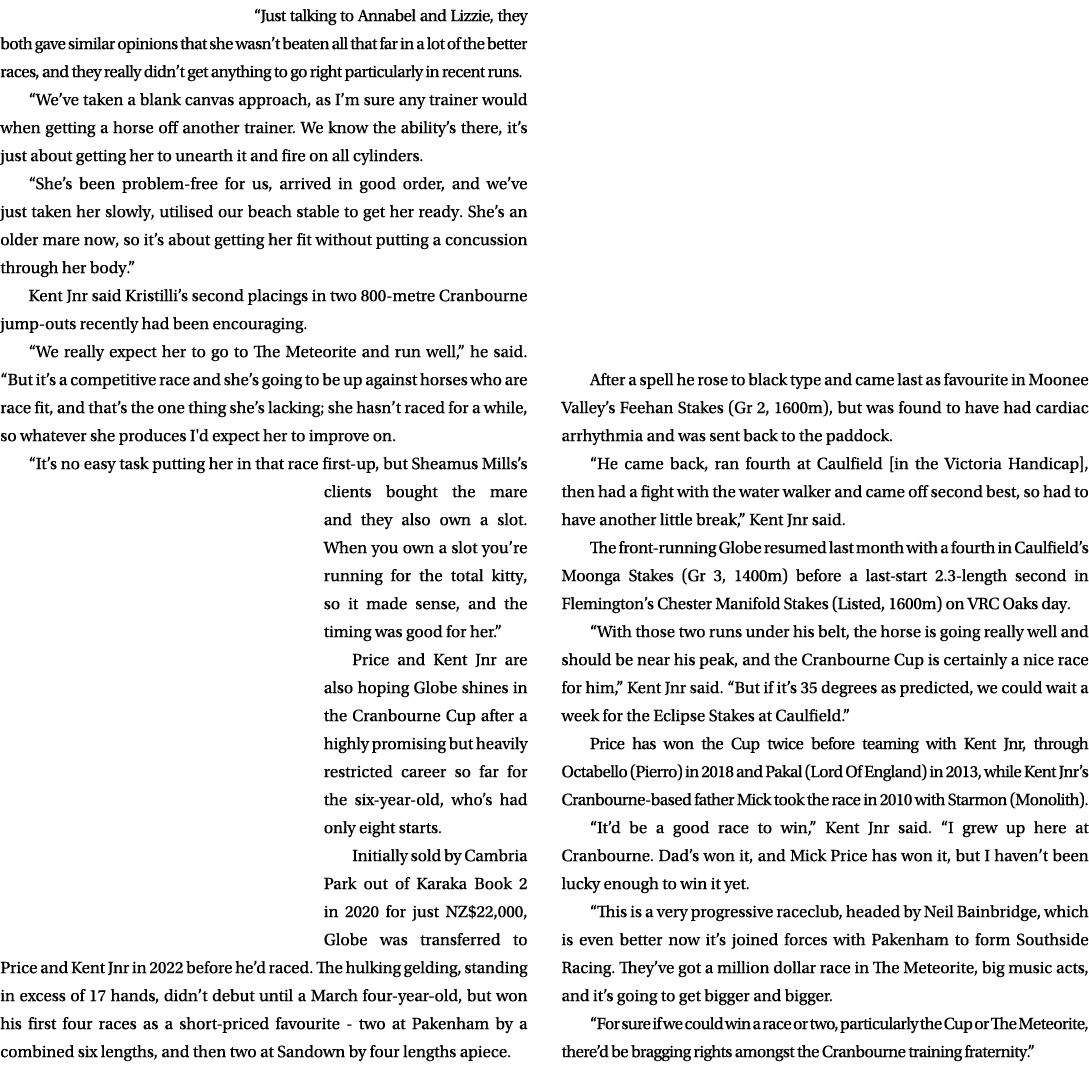 “Just talking to Annabel and Lizzie, they both gave similar opinions that she wasn’t beaten all that far in a lot of ...