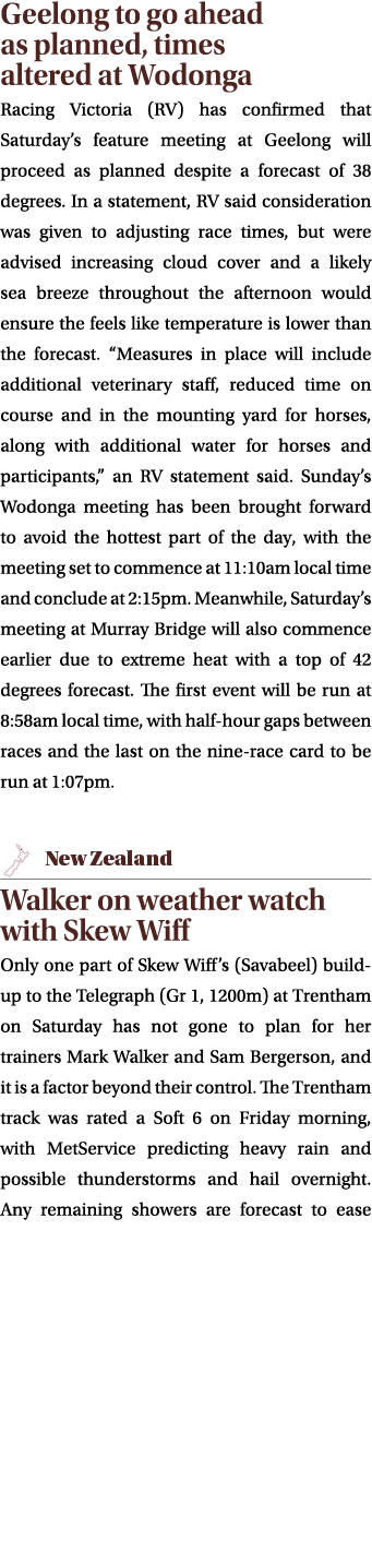 Geelong to go ahead as planned, times altered at Wodonga Racing Victoria (RV) has confirmed that Saturday’s feature m...