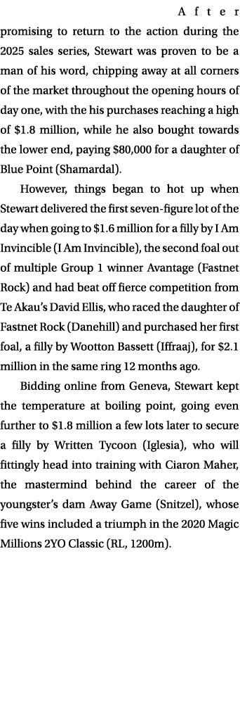 After promising to return to the action during the 2025 sales series, Stewart was proven to be a man of his word, chi...